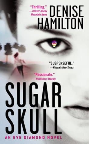 Book cover for Sugar Skull: An Eve Diamond Novel by Hamilton, Denise