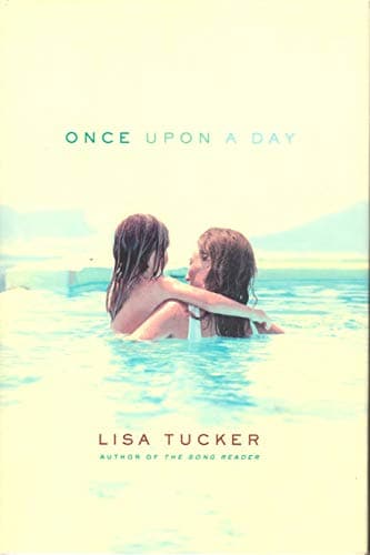 Book cover for Once Upon a Day: A Novel by Tucker, Lisa