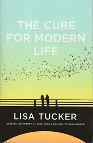 Book cover for The Cure for Modern Life: A Novel by Tucker, Lisa