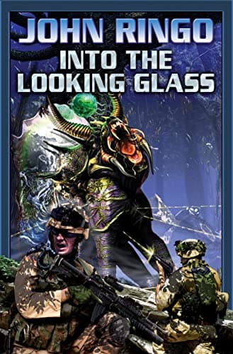 Book cover for Into the Looking Glass (Looking Glass, Book 1) by Ringo, John