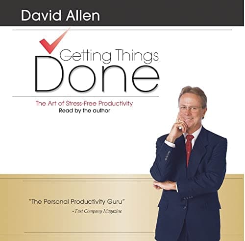 Book cover for Getting Things Done: The Art Of Stress-Free Productivity by Allen, David