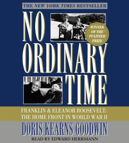 Book cover for No Ordinary Time: Franklin and Eleanor Roosevelt, The Home Front in World War II by Goodwin, Doris Kearns