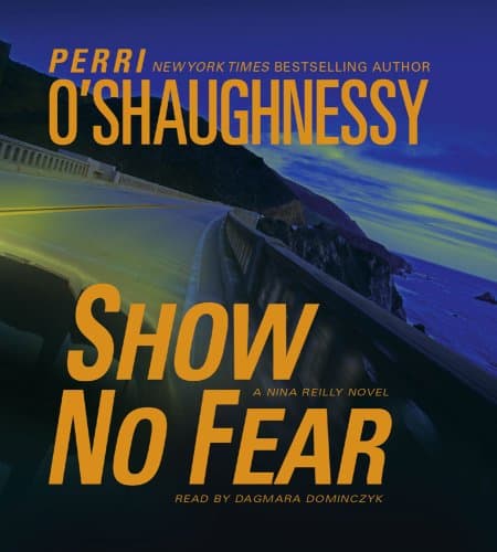 Book cover for Show No Fear (A Nina Reilly Novel) by O'Shaughnessy, Perri
