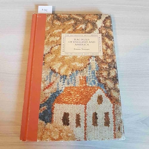 Rag Rugs of England and America (The Decorative Arts Library)