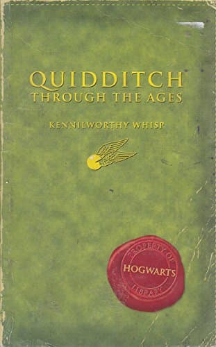 Book cover for Quidditch Through The Ages by Kennilworthy Whisp/J.K. Rowling