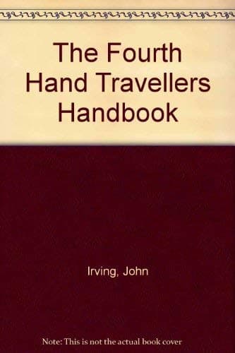 Book cover for The Fourth Hand Travellers Ed HBK by John Irving