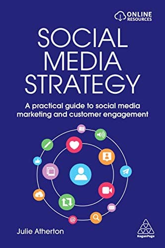 Book cover for Social Media Strategy: A Practical Guide to Social Media Marketing and Customer Engagement by Atherton, Julie