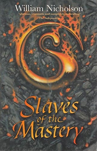 Book cover for Slaves of the Mastery (Wind on Fire, Bk. II) by William Nicholson