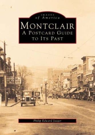 Book cover for Montclair : A Postcard Guide to Its Past by Jaeger, Philip Edward