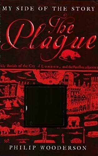 The Plague (My Side of the Story)