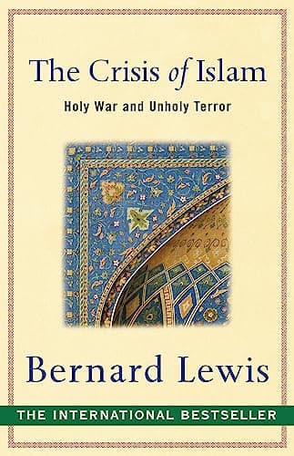Book cover for The Crisis of Islam : Holy War and Unholy Terror by Bernard Lewis