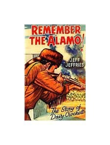 Book cover for Remember the Alamo - The Story of Davy Crockett by Jeffries, Jeff