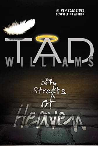Book cover for The Dirty Streets of Heaven (Bobby Dollar) by Williams, Tad