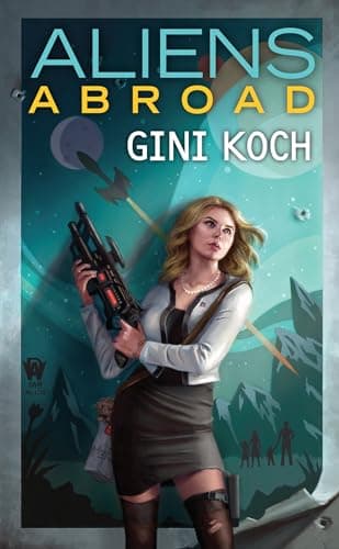 Book cover for Aliens Abroad (Alien Novels) by Koch, Gini