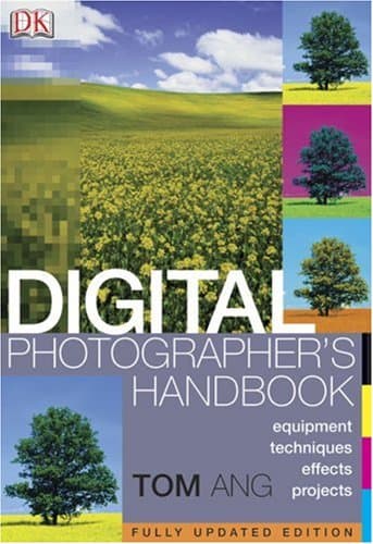 Digital Photographer's Handbook, Updtated Edition