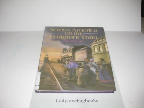 Book cover for Across America on an Emigrant Train by Murphy, Jim