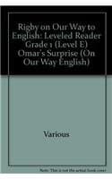 Rigby on Our Way to English: Leveled Reader Grade 1 (Level E) Omar's Surprise (On Our Way English)