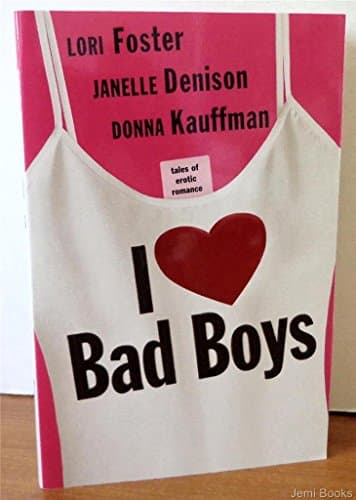 Book cover for I Love Bad Boys by Foster, Lori