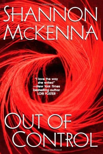 Book cover for Out Of Control (The McCloud Brothers, Book 3) by McKenna, Shannon