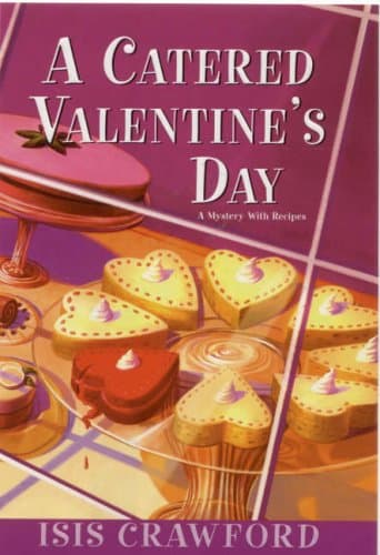 Book cover for A Catered Valentine's Day (Mysteries with Recipes, No. 4) by Crawford, Isis