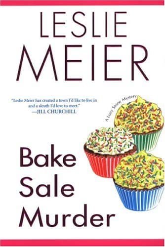 Book cover for Bake Sale Murder (Lucy Stone Mysteries, No. 13) by Meier, Leslie