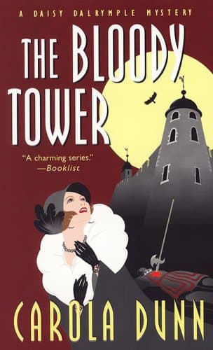 Book cover for The Bloody Tower (Daisy Dalrymple Mysteries, No. 16) by Dunn, Carola