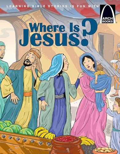 Book cover for Where Is Jesus? - Arch Books by Jonathan W Schkade
