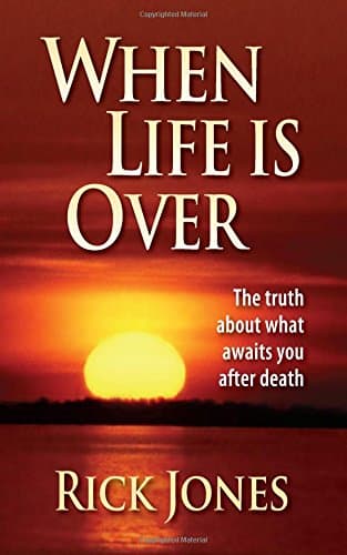 Book cover for When Life Is Over by Jones, Rick