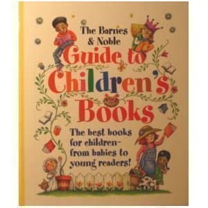 Book cover for The Barnes & Noble Guide to Children's Books by Barnes and Noble