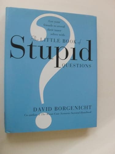 The little book of stupid questions