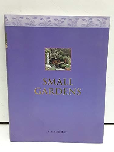 Book cover for Small Gardens by Peter McHoy