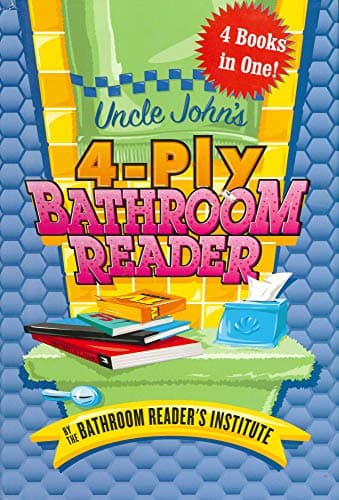 Uncle John's 4-Ply Bathroom Reader (Bathroom Reader's Institute)