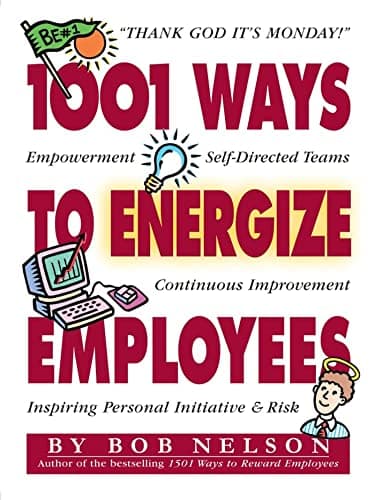 Book cover for 1001 Ways to Energize Employees by Nelson PhD, Bob B.