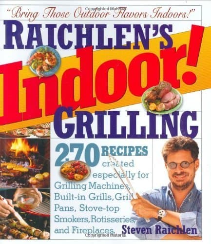 Book cover for Indoor! Grilling by Raichlen, Steven
