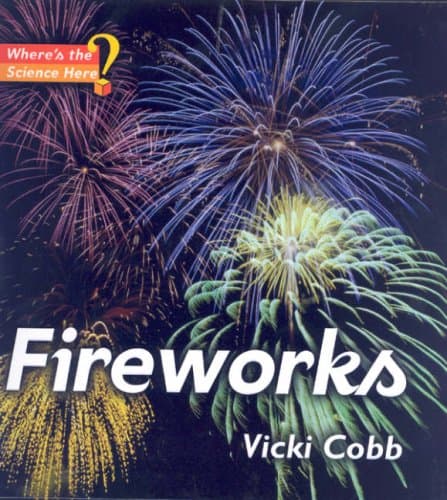 Book cover for Fireworks (Where's the Science Here?) by Cobb, Vicki