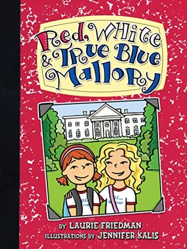 Book cover for Red, White & True Blue Mallory by Friedman, Laurie