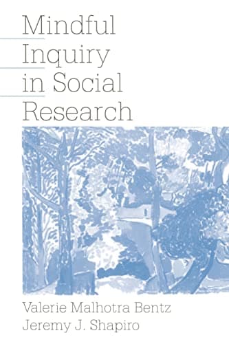 Book cover for MINDFUL INQUIRY IN SOCIAL RESEARCH by Bentz, Valerie Malhotra