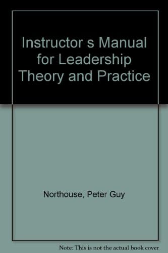 Book cover for Instructor's Manual for Leadership: Theory and Practice by Northouse, Peter