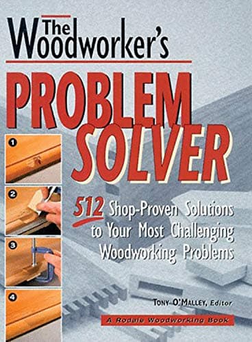 Book cover for Woodworker's Problem Solver by O'Malley, Tony