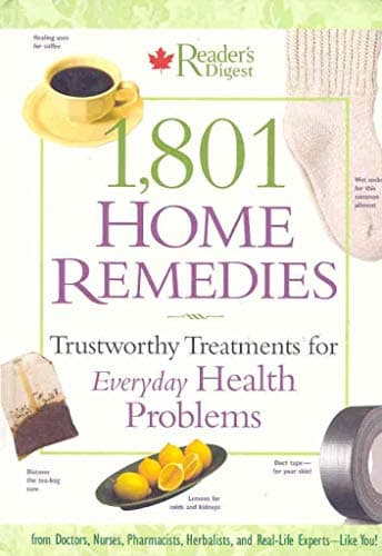 Book cover for 1,801 Home Remedies: Trustworthy Treatments for Everyday Health Problems by Reader's Digest Editors