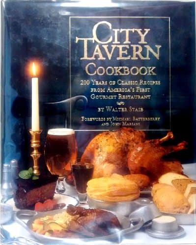 Book cover for City Tavern Cookbook: Two Hundred Years Of Classic Recipes From America's First Gourmet Restaurant by Staib, Walter