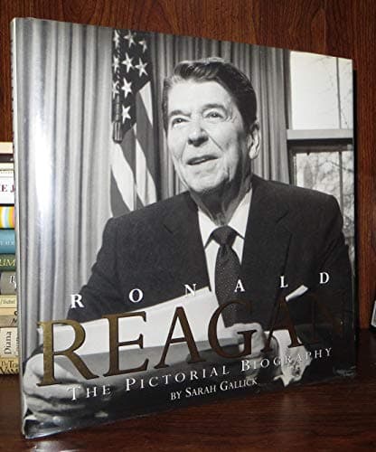 Book cover for Ronald Reagan: The Pictorial Biography by Gallick, Sarah
