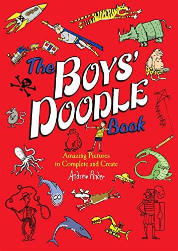 Book cover for The Boys' Doodle Book: Amazing Picture to Complete and Create by Pinder, Andrew