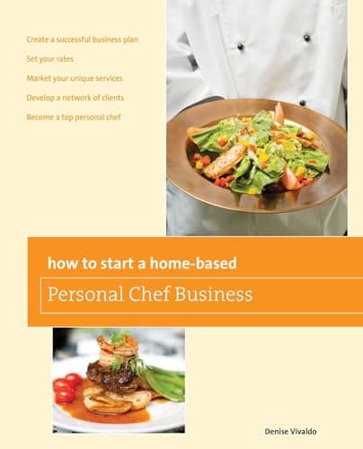 Book cover for How to Start a Home-based Personal Chef Business (Home-Based Business Series) by Vivaldo, Denise