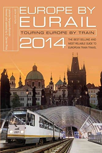 Book cover for Europe by Eurail 2014: Touring Europe By Train by Ferguson-Kosinski, Laverne