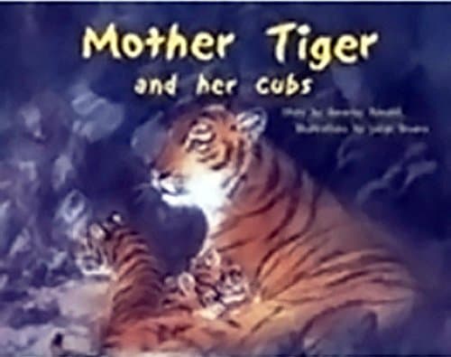 Book cover for Mother Tiger and Her Cubs: Individual Student Edition Blue (Levels 9-11) by RIGBY