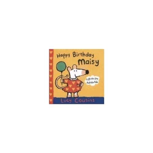 Book cover for Happy Birthday, Maisy: Mini Edition by Cousins, Lucy