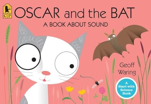 Book cover for Oscar and the Bat: A Book About Sound (Start with Science) by Waring, Geoff