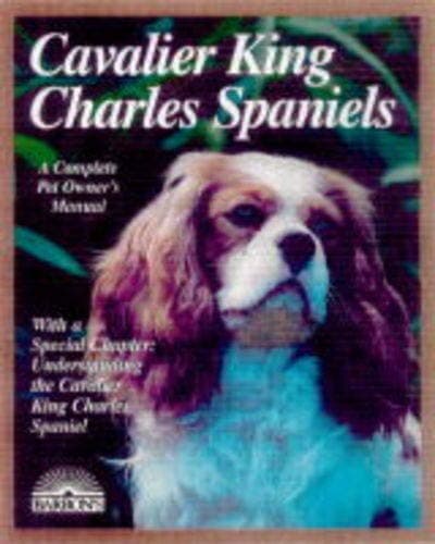 Book cover for Cavalier King Charles Spaniels: Everything About Purchasing, Care, Nutrition, Behavior, and Training (Barron's Complete Pet Owner's Manuals) by Coile, D. Caroline