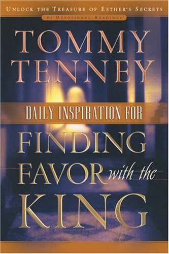 Book cover for Daily Inspiration for Finding Favor With the King: 91 Devotional Readings by Tenney, Tommy